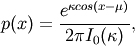 p(x) = \frac{e^{\kappa cos(x-\mu)}}{2\pi I_0(\kappa)},