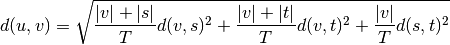 d(u,v) = \sqrt{\frac{|v|+|s|}
                    {T}d(v,s)^2
             + \frac{|v|+|t|}
                    {T}d(v,t)^2
             + \frac{|v|}
                    {T}d(s,t)^2}