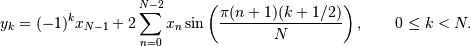 \[ y_k = (-1)^k x_{N-1} + 2 \sum_{n=0}^{N-2} x_n
 \sin \left( {\pi (n+1)(k+1/2)} \over N \right),
 \qquad 0 \le k < N. \]
