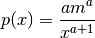 p(x) = \frac{am^a}{x^{a+1}}