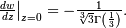 \left.\frac{dw}{dz}\right|_{z=0}=-\frac{1}{\sqrt[3]{3}\Gamma\left(\frac{1}{3}\right)}.