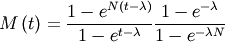 \[ M\left(t\right)=\frac{1-e^{N\left(t-\lambda\right)}}{1-e^{t-\lambda}}\frac{1-e^{-\lambda}}{1-e^{-\lambda N}}\]