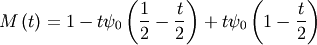 \[ M\left(t\right)=1-t\psi_{0}\left(\frac{1}{2}-\frac{t}{2}\right)+t\psi_{0}\left(1-\frac{t}{2}\right)\]