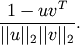 \frac{1-uv^T}
     {||u||_2 ||v||_2}.