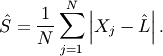 \[ \hat{S}=\frac{1}{N}\sum_{j=1}^{N}\left|X_{j}-\hat{L}\right|.\]